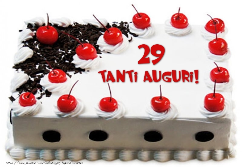 Torta 29 anni Tanti Auguri!