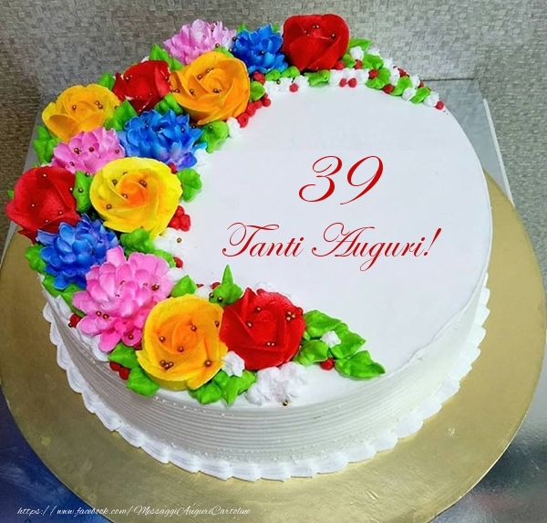 39 anni Tanti Auguri!- Torta