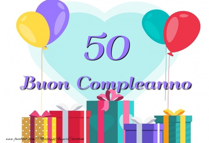 cartoline di buon compleanno 50 anni 50 anni