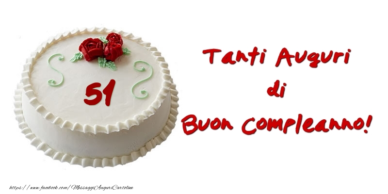 Torta 51 anni Tanti auguri di Buon Compleanno!