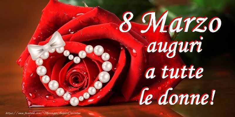 Auguri per la Festa della Donna 8 Marzo