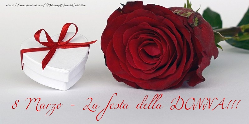 8 Marzo - La festa della DONNA!!!