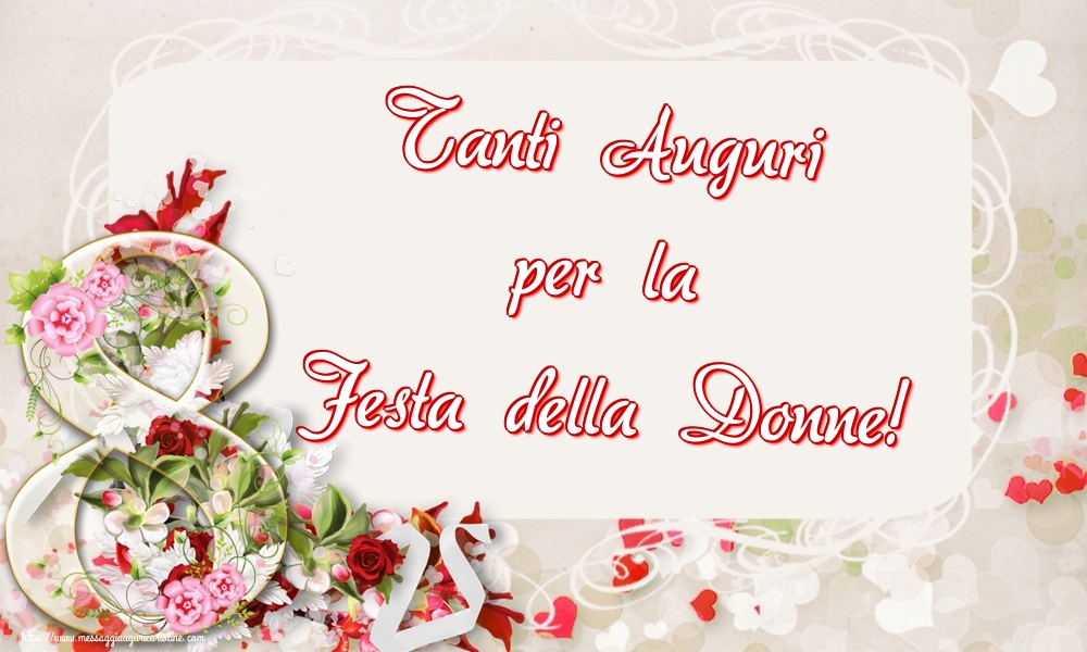 Tanti Auguri per la Festa della Donne!