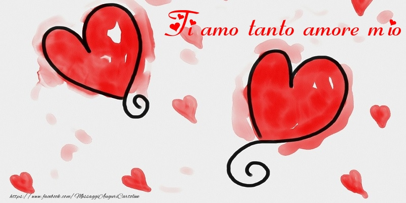 Cartoline d'amore - Ti amo tanto amore mio - messaggiauguricartoline.com