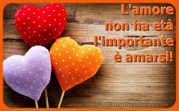 Cartoline d'amore - L'amore non ha età l'importante è amarsi! - messaggiauguricartoline.com