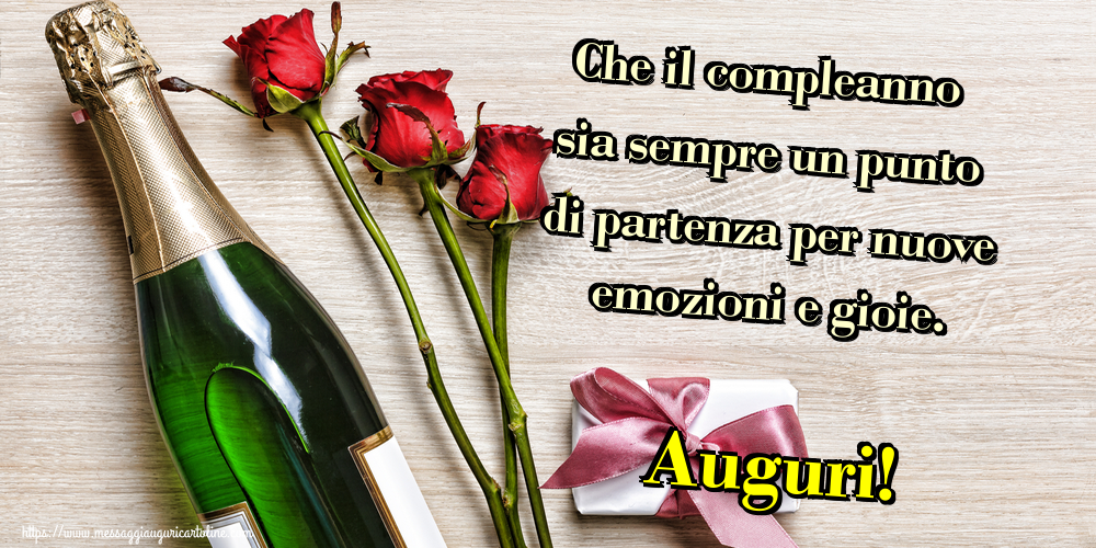 Che il compleanno sia sempre un punto di partenza per nuove emozioni e gioie. Auguri!