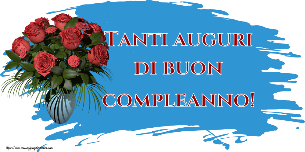 Auguri Tanti auguri di buon compleanno! ~ vaso con rose