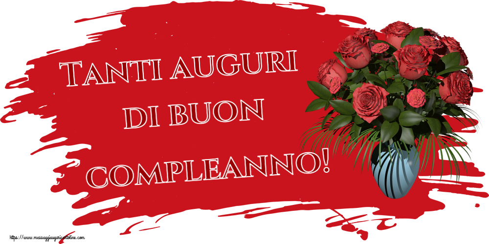 Cartoline di auguri - Tanti auguri di buon compleanno! ~ vaso con rose - messaggiauguricartoline.com