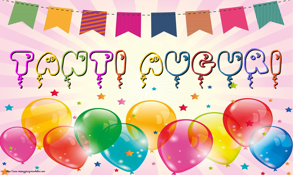 Cartoline di auguri - Tanti Auguri! - messaggiauguricartoline.com