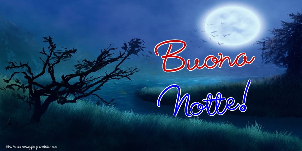 Cartoline di buonanotte - Buona Notte! - messaggiauguricartoline.com