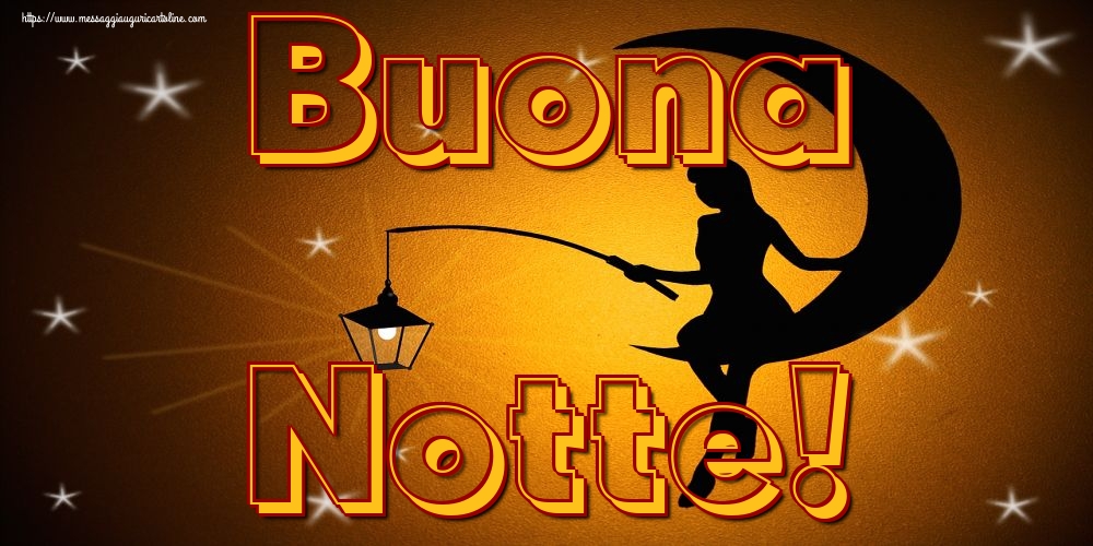 Cartoline di buonanotte - Buona Notte! - messaggiauguricartoline.com