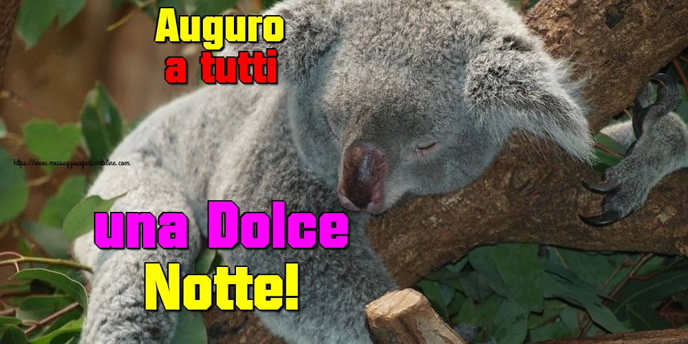 Cartoline di buonanotte - Auguro a tutti una Dolce Notte! - messaggiauguricartoline.com