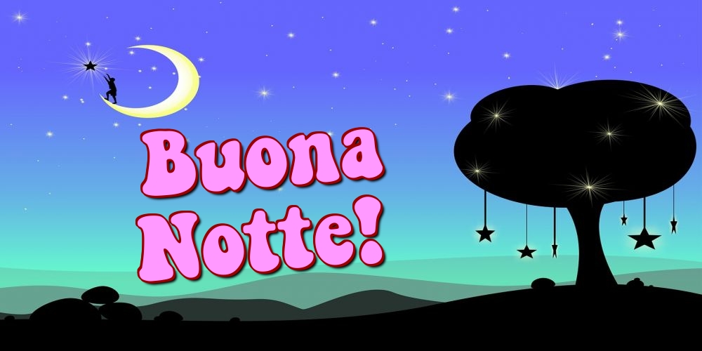 Cartoline di buonanotte - Buona Notte! - messaggiauguricartoline.com