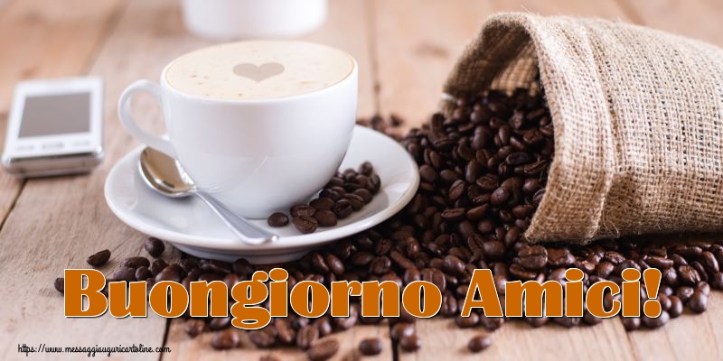 Buongiorno Amici!