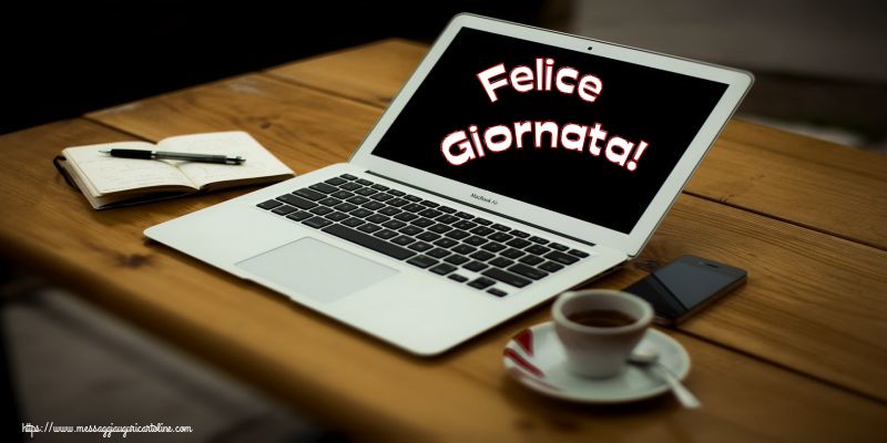 Felice Giornata!