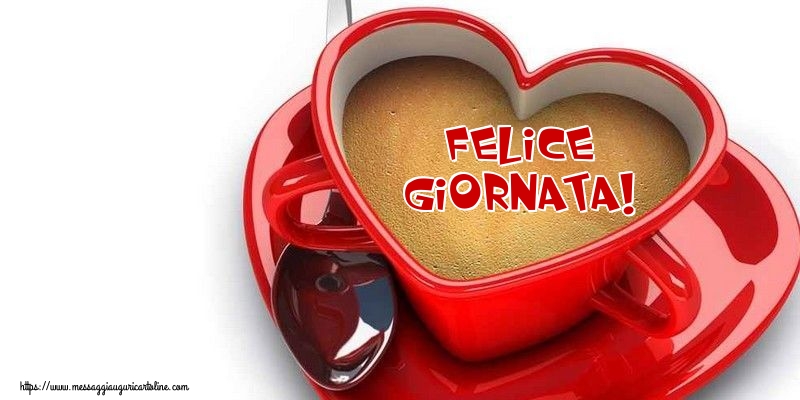 Felice Giornata!