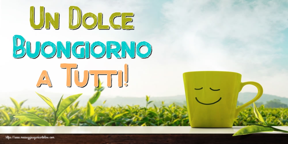 Un Dolce Buongiorno a Tutti!