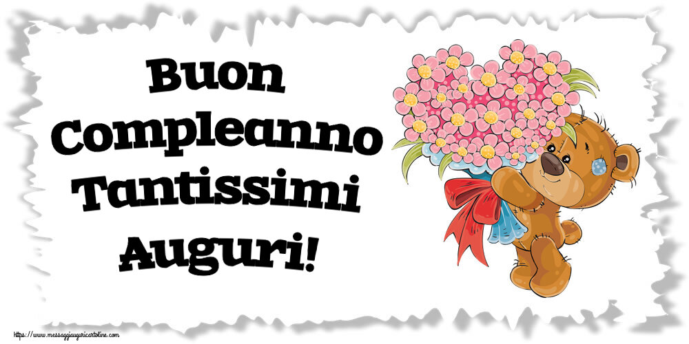 Compleanno Buon Compleanno Tantissimi Auguri! ~ Teddy con un mazzo di fiori