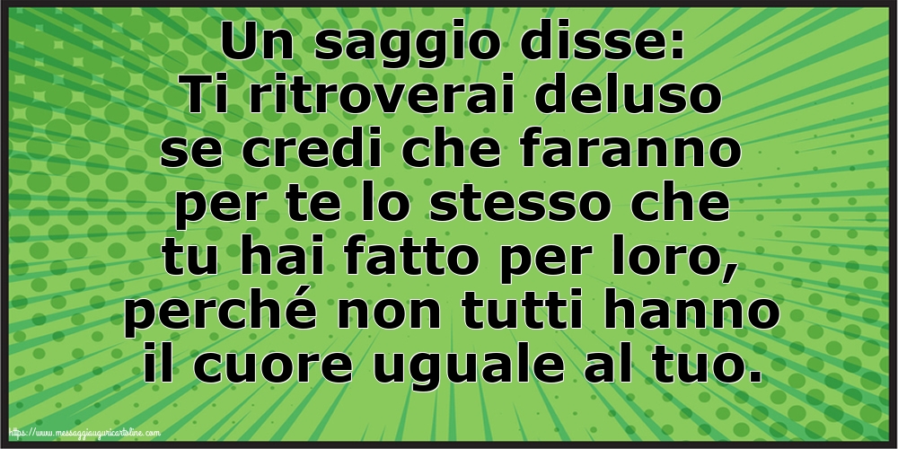 Un saggio disse: