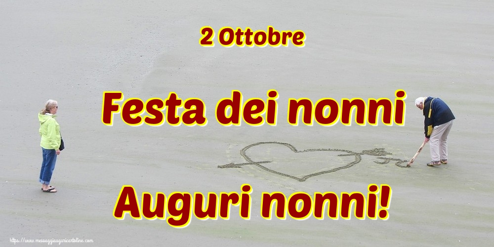 2 Ottobre Festa dei nonni Auguri nonni!