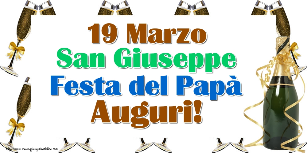 Cartoline per la Festa del Papà - 19 Marzo San Giuseppe Festa del Papà Auguri! - messaggiauguricartoline.com
