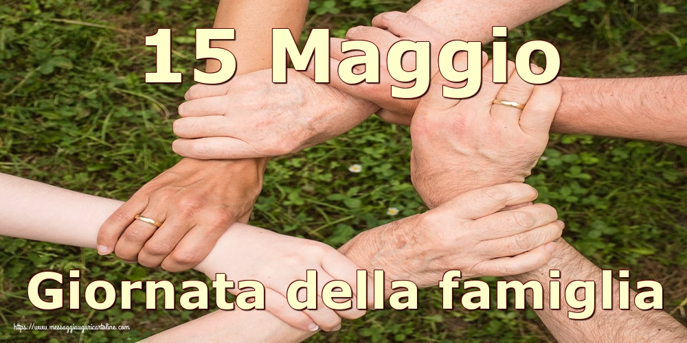 Cartoline per la Giornata della Famiglia - 15 Maggio Giornata della famiglia - messaggiauguricartoline.com