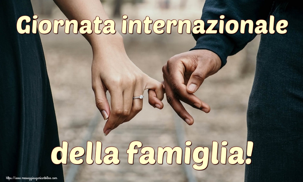 Cartoline per la Giornata della Famiglia - Giornata internazionale della famiglia! - messaggiauguricartoline.com