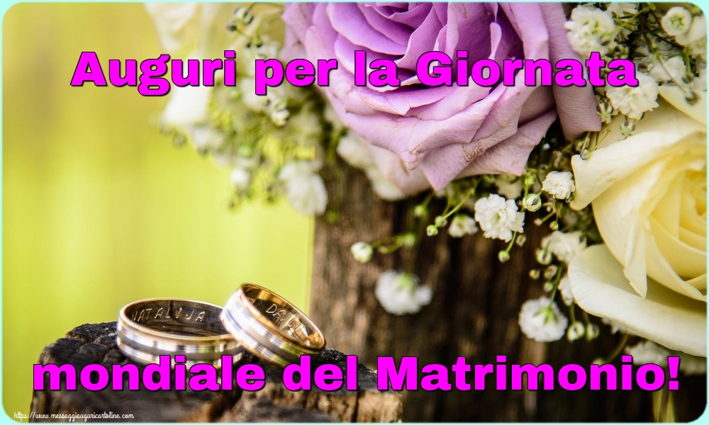 Cartoline Giornata Mondiale del Matrimonio - Auguri per la Giornata mondiale del Matrimonio! - messaggiauguricartoline.com