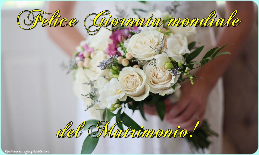 Felice Giornata mondiale del Matrimonio!