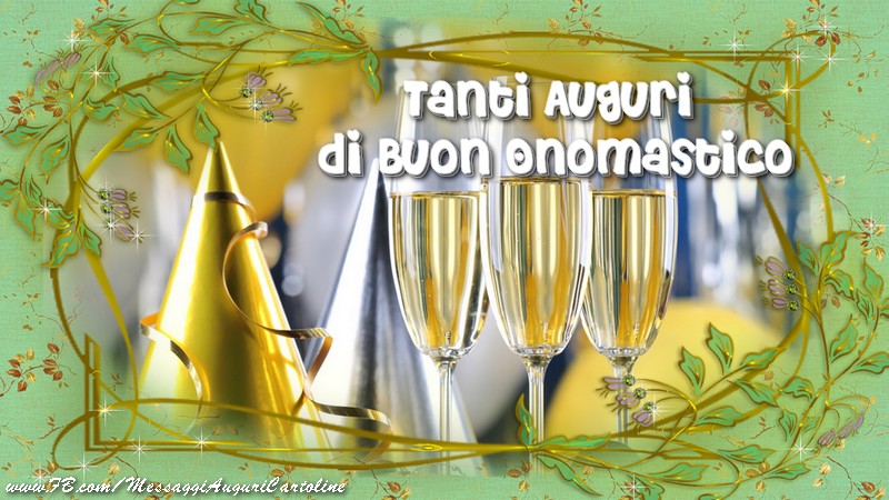 Onomastico Tanti Auguri di Buon Onomastico