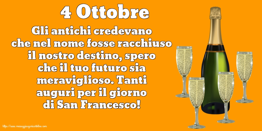 4 Ottobre - 4 Ottobre - Tanti auguri per il giorno di San Francesco!