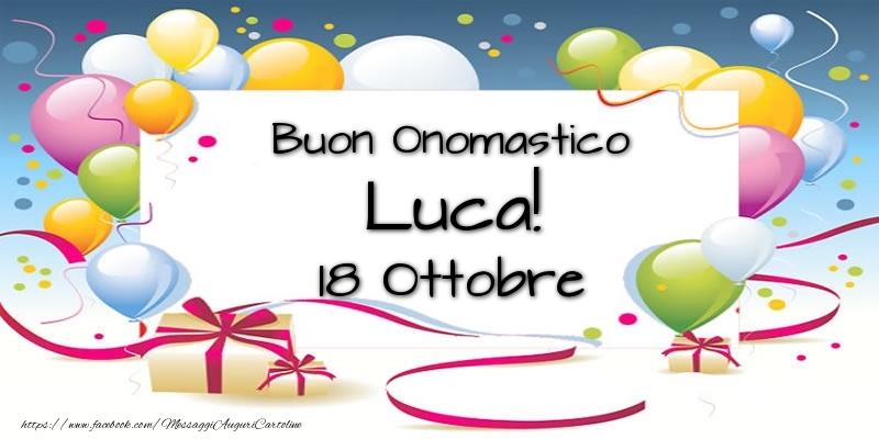 San Luca Buon Onomastico Luca! 18 Ottobre