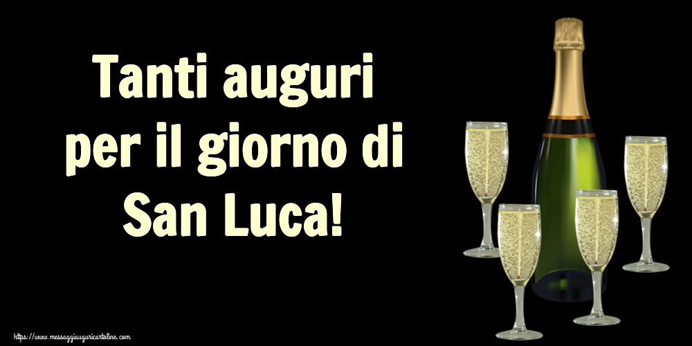 Tanti auguri per il giorno di San Luca!