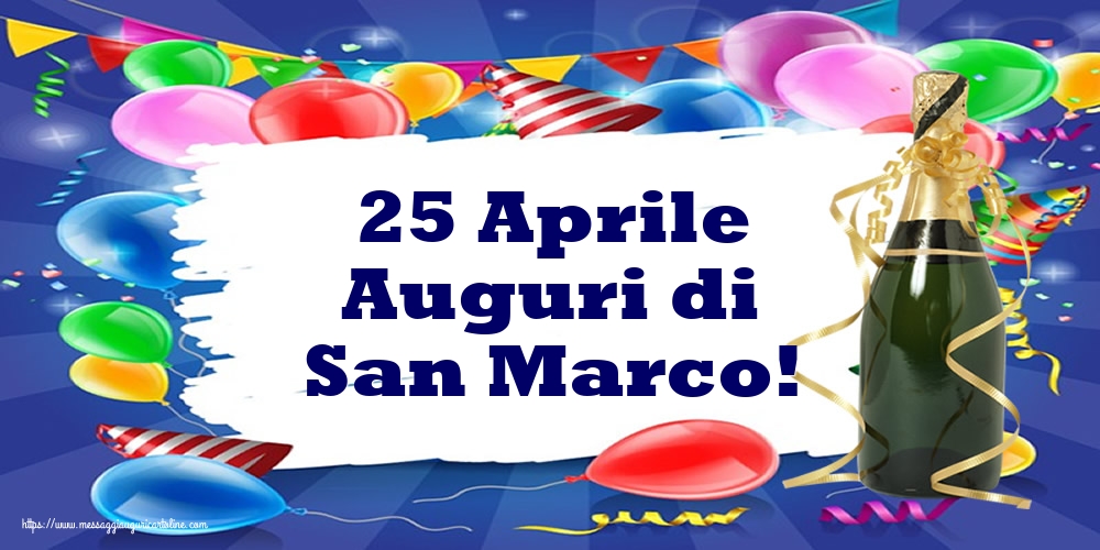 25 Aprile Auguri di San Marco!