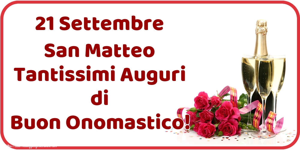 21 Settembre San Matteo Tantissimi Auguri di Buon Onomastico!