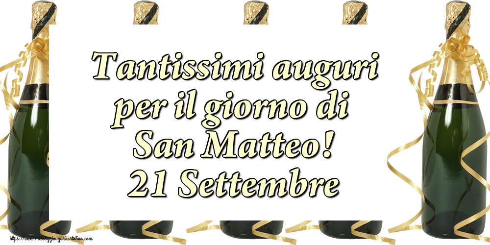 San Matteo Tantissimi auguri per il giorno di San Matteo! 21 Settembre