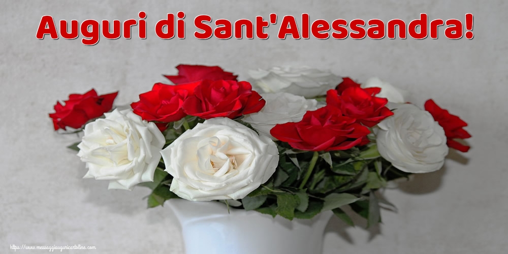 Cartoline di Sant'Alessandra - Auguri di Sant'Alessandra! - messaggiauguricartoline.com