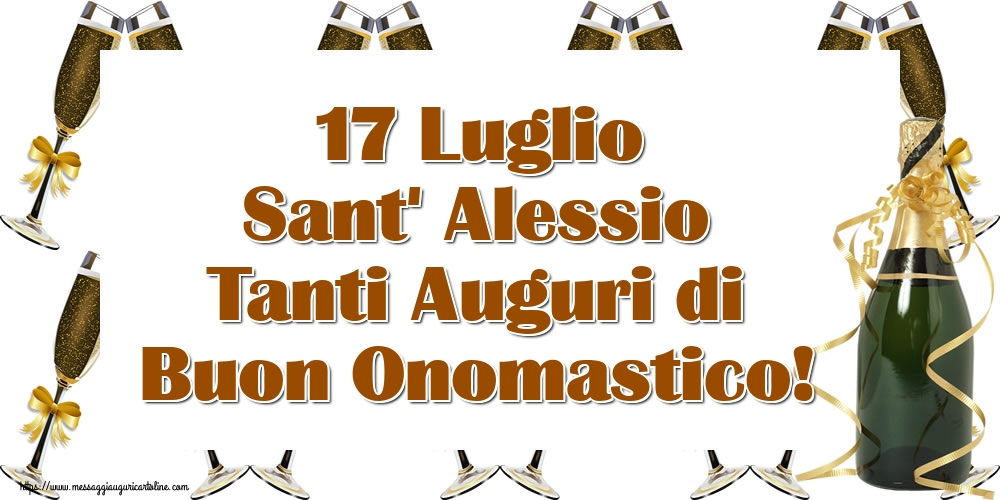 17 Luglio Sant' Alessio Tanti Auguri di Buon Onomastico!