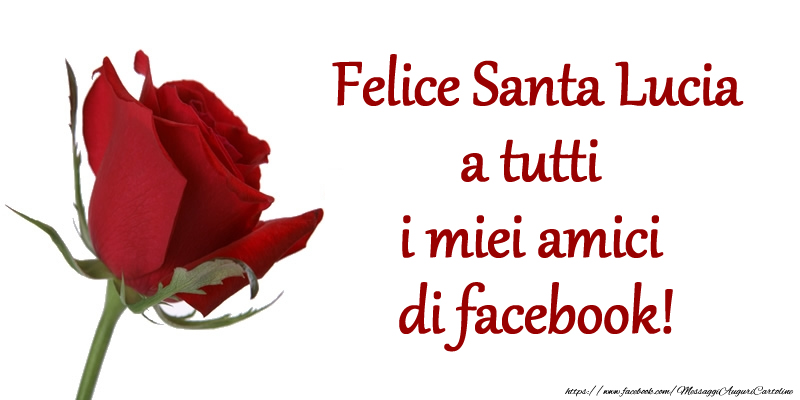 Santa Lucia Felice Santa Lucia a tutti i miei amici di facebook!