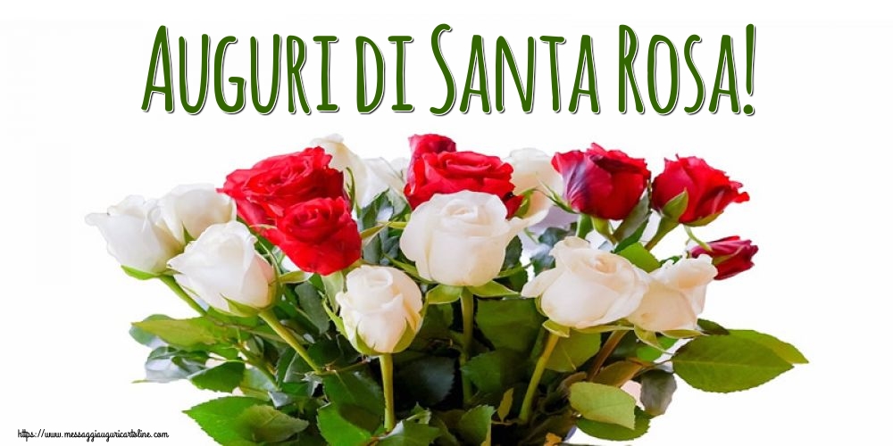 Auguri di Santa Rosa!