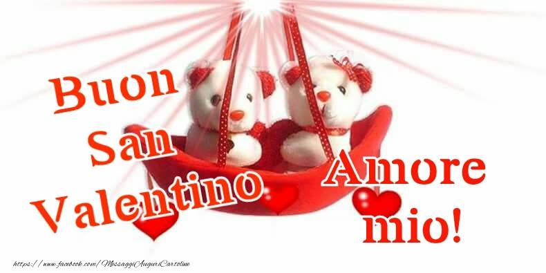 Buon San Valentino Amore Mio