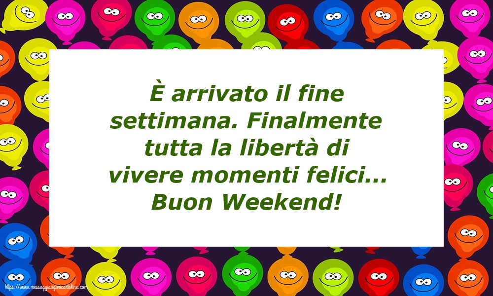 Buon Weekend!