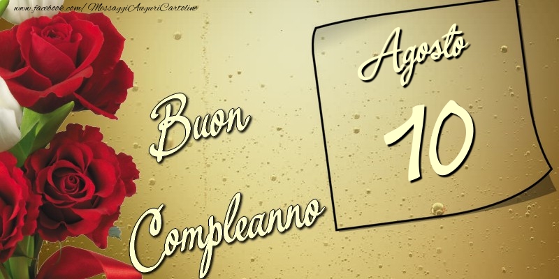 Buon compleanno 10 Agosto