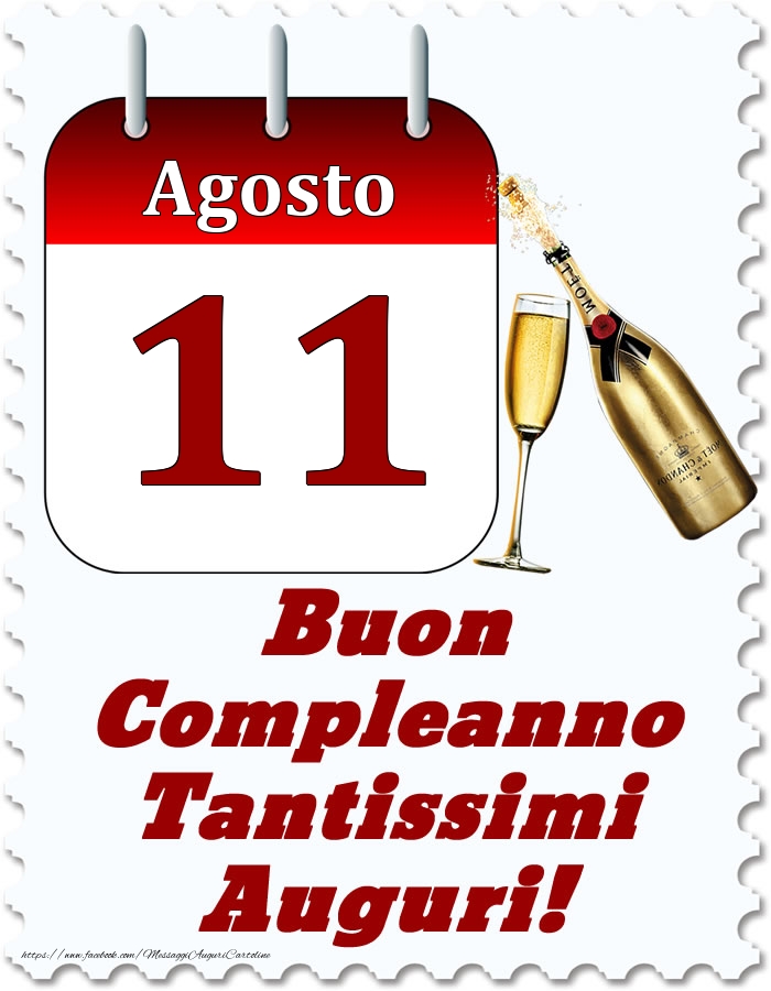 Agosto 11 Buon Compleanno Tantissimi Auguri!