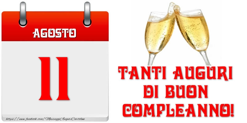 Cartoline di 11 Agosto - Agosto 11 Tanti auguri di Buon Compleanno!