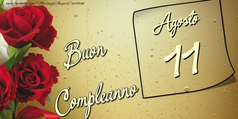 Cartoline di 11 Agosto - Buon compleanno 11 Agosto