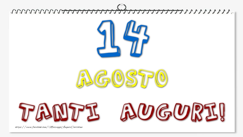 14 Agosto - Tanti Auguri!