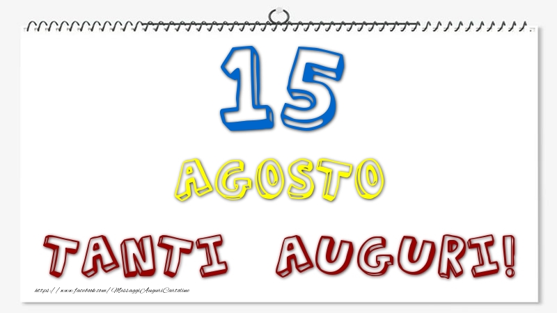 15 Agosto - Tanti Auguri!