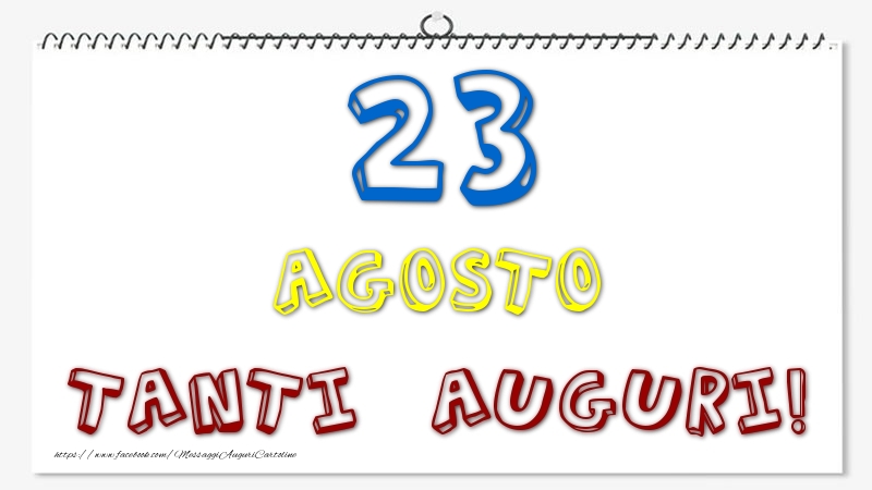 23 Agosto - Tanti Auguri!