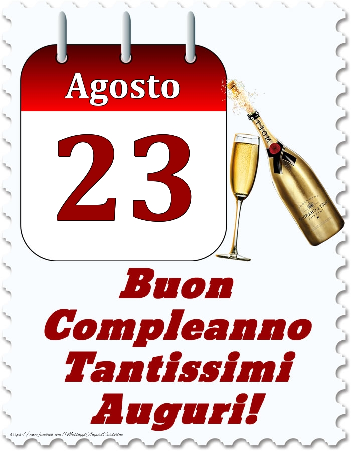 Agosto 23 Buon Compleanno Tantissimi Auguri!